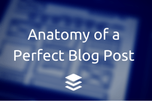 anatomy-of-a-perfect-blog-post